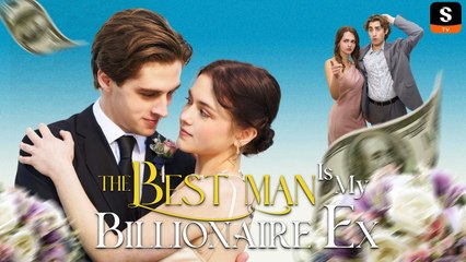 The Best Man Is My Billionaire Ex (2025) - Full Movie