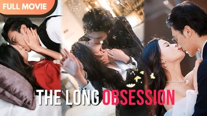 The Long Obsession (Chen Si x Meng Na)