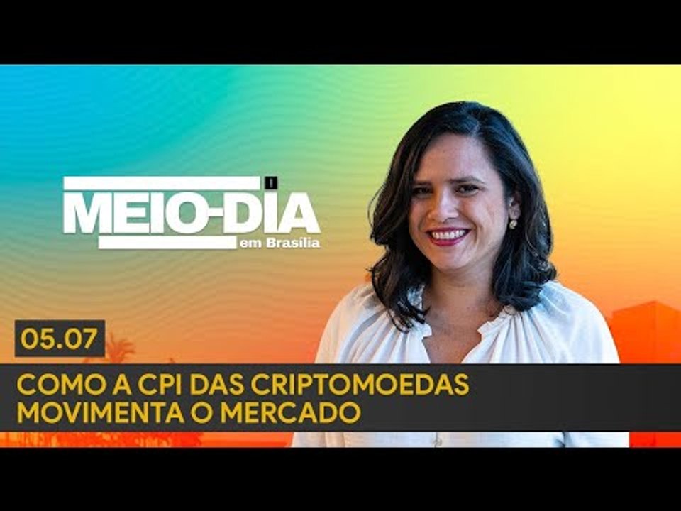 Meio-Dia em Brasília: Como a CPI das criptomoed...