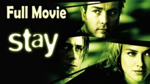 Stay (2005) Full Movie HD