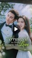 Arranged to Wed, Chosen to Love Full Movie