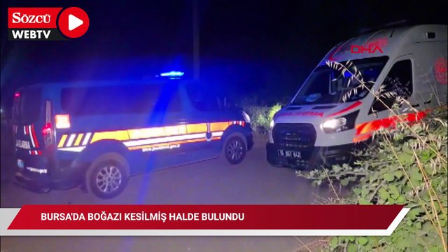 Boğazı kesilmiş halde bulundu