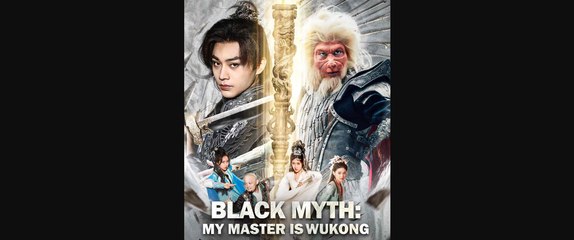 Black Myth My Master is Wukong ✨FULL ENG SUB | Trending Short Drama 2025