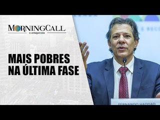 Desenrola Brasil: Haddad diz que são "etapas" mais pobres na última fase