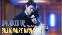 Knocked Up by My Ex's Billionaire Uncle Kalos (2025) - Full Movie - Neeil Films HD