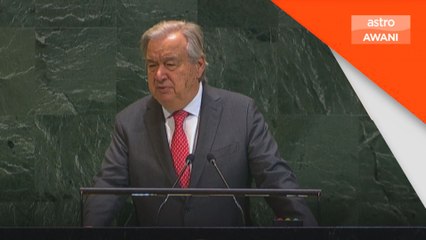 Piagam PBB kini semakin dicabar - Antonio Gutteres