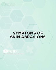 Symptoms of Skin Abrasions | #Advancells #StemCellTherapy