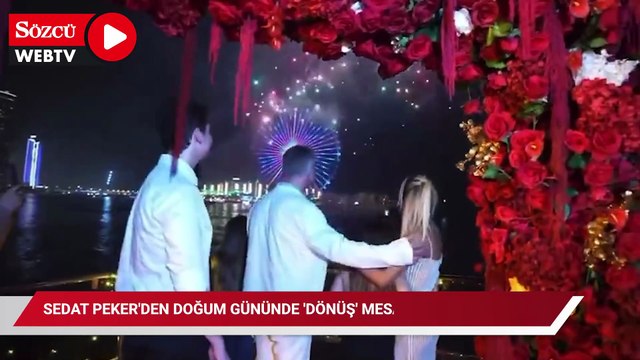 Sedat Peker'den doğum gününde 'dönüş' mesajı