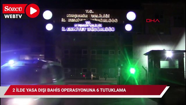 2 ilde yasa dışı bahis operasyonuna 6 tutuklama