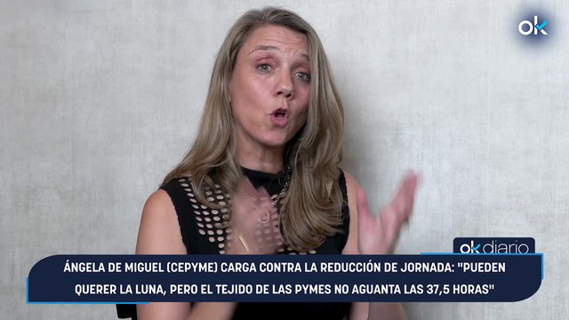 Ángela de Miguel (Cepyme) carga contra la reducción de jornada: Pueden querer la luna, pero el tejido de las pymes no aguanta las 37,5 horas