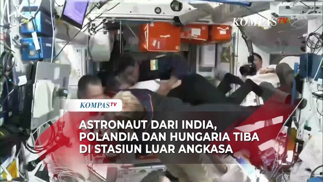 Momen Astronaut dari India, Polandia dan Hungaria Tiba di Stasiun Luar Angkasa