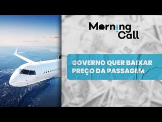 Governo dará ‘esbrega’ em companhias aéreas por passagens mais baratas