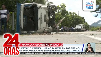 7 patay, 6 kritikal nang mawalan ng preno at tumagilid ang sinasakyan nilang truck | 24 Oras