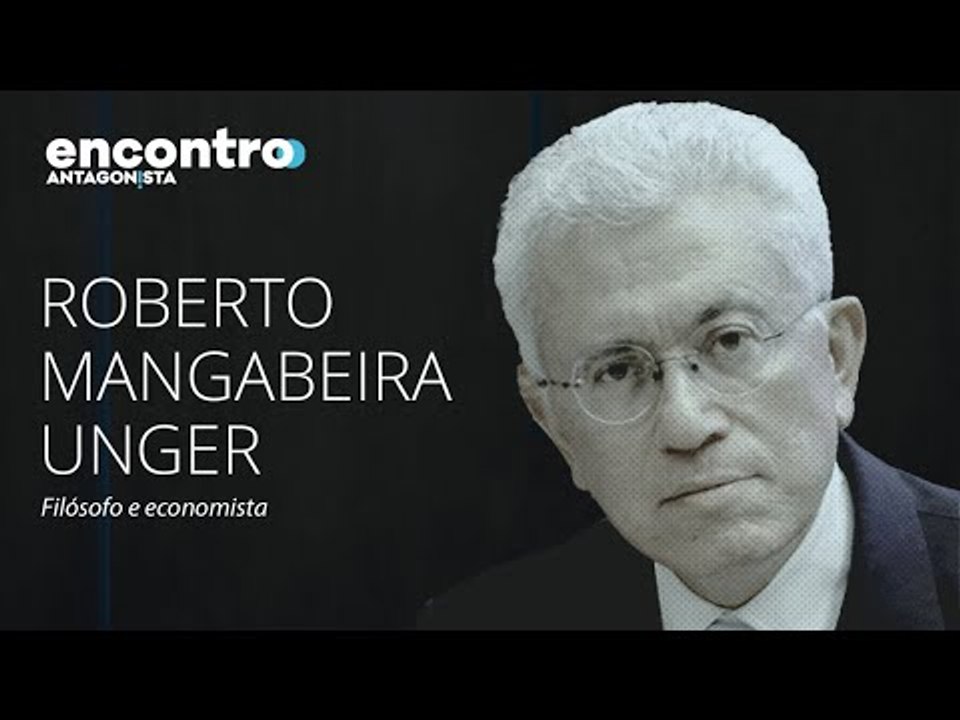 Mangabeira Unger: Nem Lula nem Bolsonaro vão tirar o Brasil do primitivismo | Encontro Antagonista