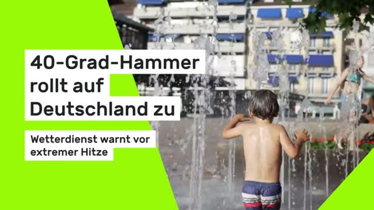 Wetterdienst warnt vor extremer Hitze: 40-Grad-Hammer rollt auf Deutschland zu