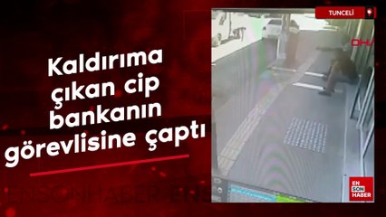 Tunceli'de kaldırıma çıkan cip, bankanın güvenlik görevlisine çaptı