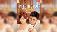 The Infertile Ceo Has A Baby - Full