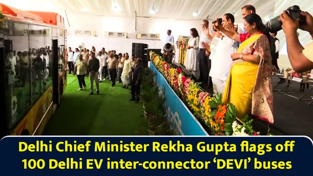 Delhi Chief Minister Rekha Gupta flags off 100 Delhi EV inter-connector ‘DEVI’ buses