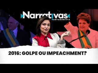 2016 foi golpe ou impeachment? - Narrativas#3 com Madeleine Lacsko