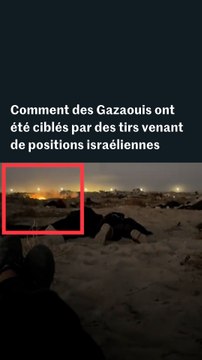 Gaza : comment des civils ont été ciblés par des tirs venant de positions israéliennes
