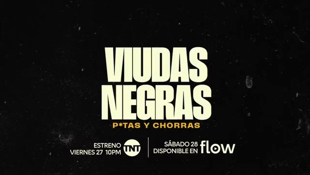 VIUDAS NEGRAS: P*TAS Y CHORRAS | TRAILER OFICIAL