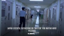 Japão executa ‘assassino do Twitter’ por matar nove pessoas