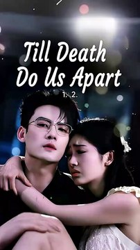 till death do us apart chinese drama