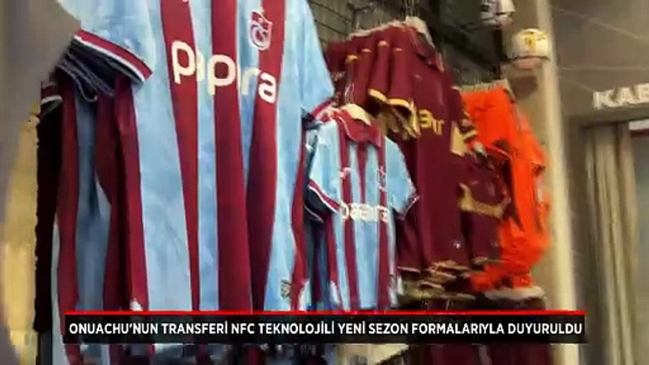Trabzonspor, Onuachu'nun transferini NFC teknolojili yeni sezon formalarıyla duyurdu