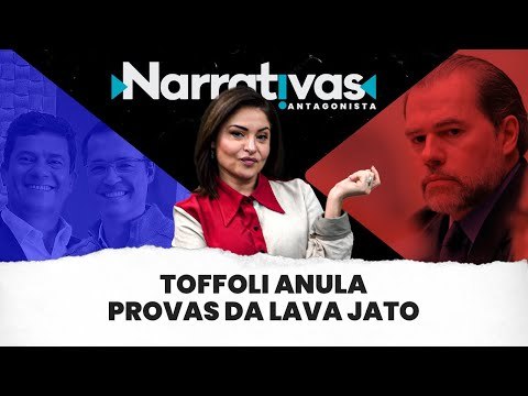 Dias Toffoli anula provas da Lava Jato - Narrativas#13 com Madeleine Lacsko
