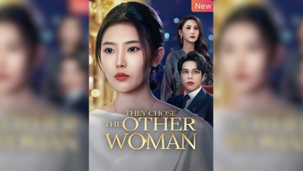 They Chose The Other Woman – Full HD Movie [English Sub] | Watch Till The End