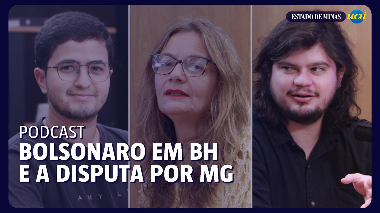 Bolsonaro em BH e a disputa antecipada pelo governo de Minas - Política EM Pauta