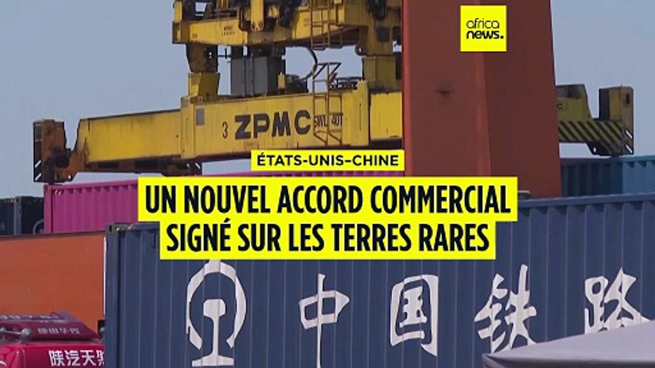 Les États-Unis et la Chine s’entendent sur un accord autour des terres rares