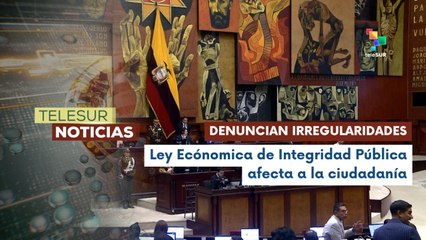 Críticas a la nueva Ley económica en Ecuador por irregularidades