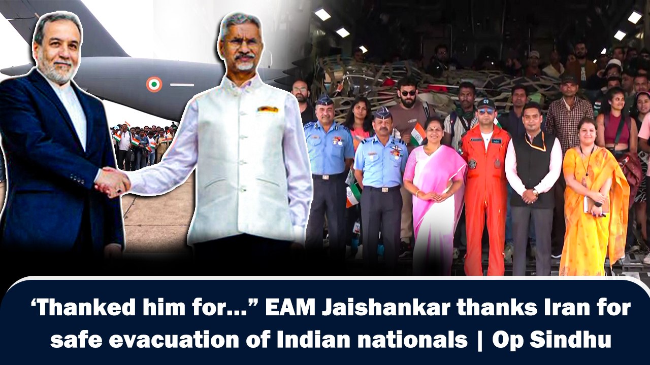 ‘Thanked him for…” EAM Jaishankar thanks Iran for safe evacuation of Indian nationals | Op Sindhu