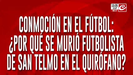 Conmoción en el fútbol: ¿Por qué se murió el futbolista de San Telmo?