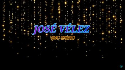 José Vélez - Vino Griego (KARAOKE)