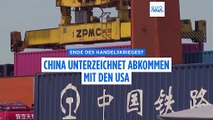 China unterzeichnet Handelsabkommen mit den USA