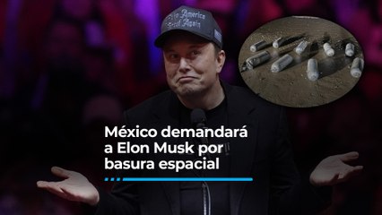 SpaceX deja restos en México y Sheinbaum analiza demanda contra Musk