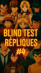 👉 Blind Test Répliques Animé #4