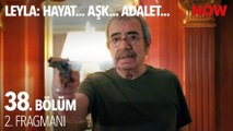 Leyla: Hayat... Aşk... Adalet.. 38.Bölüm - Leyla: Hayat... Aşk... Adalet... - Sezon 1 - Bölüm 38 - Fragman VCRH STCRH