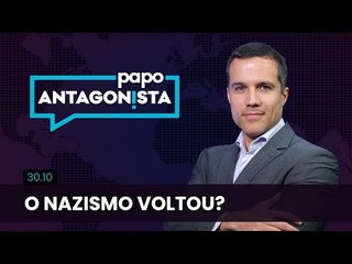 Papo Antagonista: O nazismo voltou?