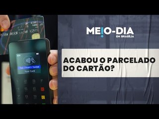 BC quer limitar parcelamentos no cartão de crédito: entenda os motivos 💳