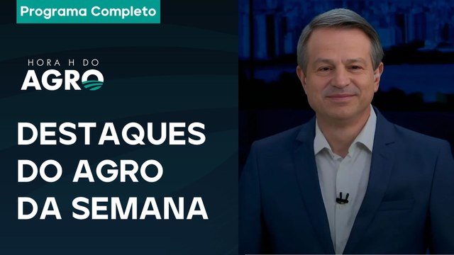 Geopolítica, uso de bioinsumos, enchentes no Sul e logística - Hora H do Agro I 28/06/25