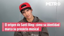 El origen de Santi Bing: cómo su identidad marca su proyecto musical