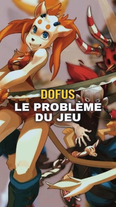 Le problème de DOFUS