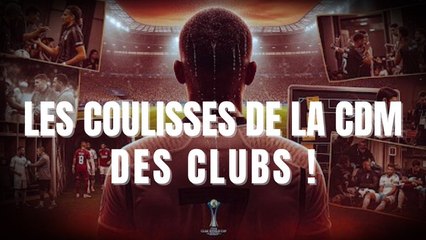 Les coulisses de la Coupe du Monde des Clubs