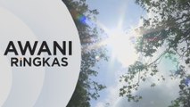 AWANI Ringkas: Cuaca panas, kurang hujan bermula hari ini