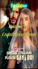 Uncle William Please Say I Do-Full Episodes