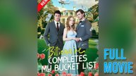 Billionaire Completes My Bucket List Full Movie