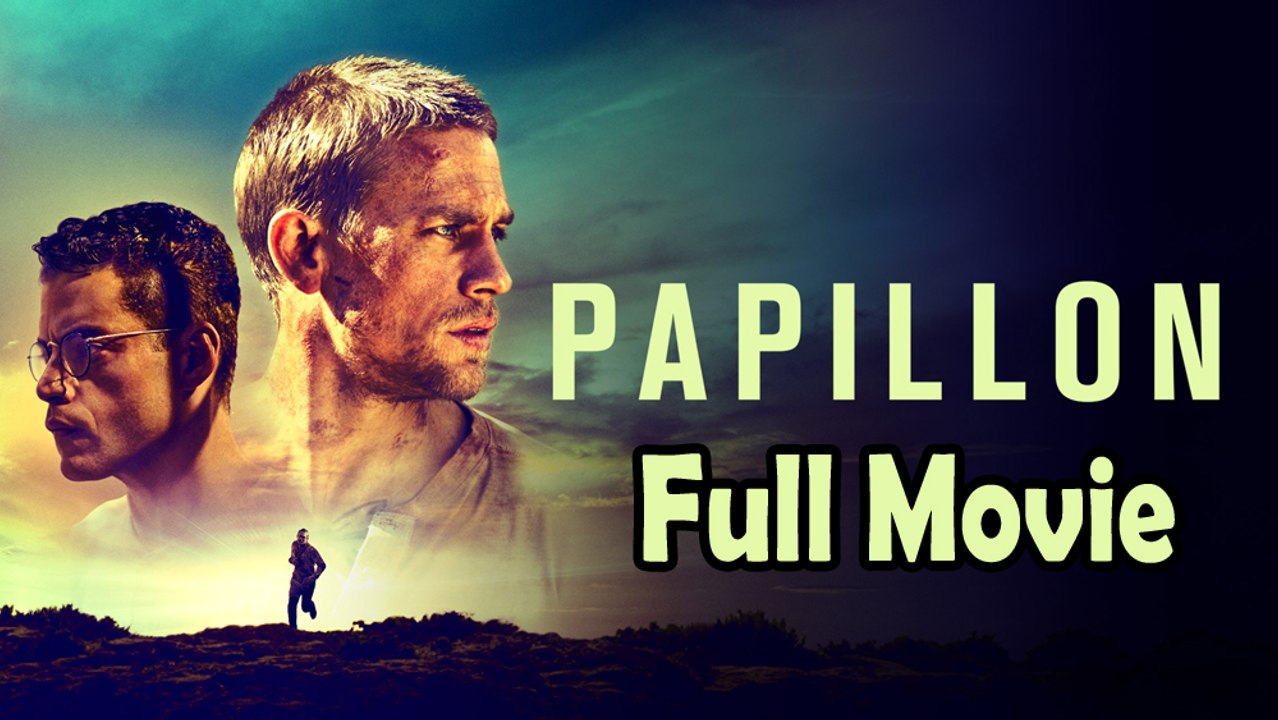 Papillon (2017) Watch HD